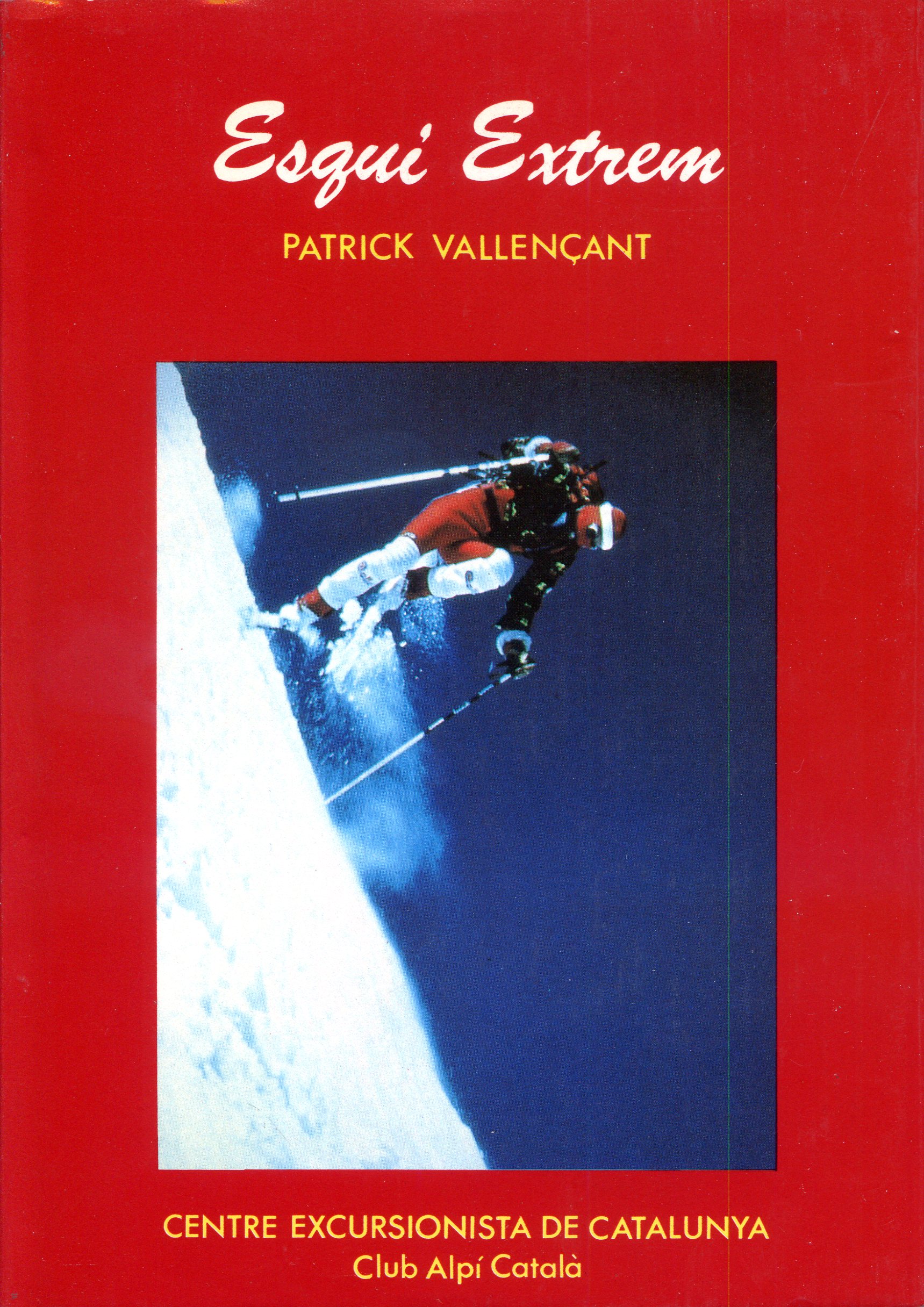 Esquí extrem : La meva plenitud - Portada